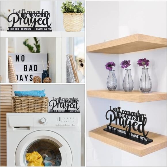 I Still Remember the Days I Prayed Sign Inspirational Table Blessed Signs Decor - Picture 5 of 7